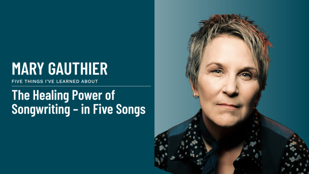 The Healing Power of Songwriting – in Five Songs