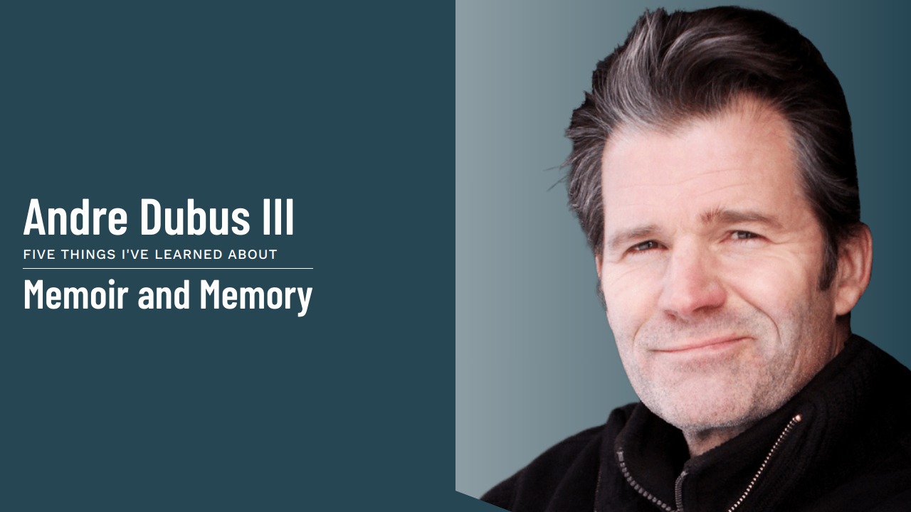 The Nature of Memory and Memoir